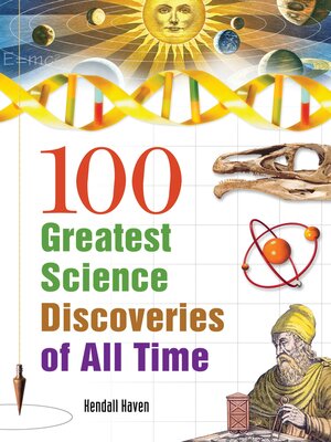 cover image of 100 Greatest Science Discoveries of All Time